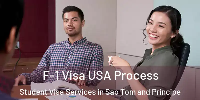  F-1 Visa USA Process Student Visa Services in Sao Tom and Principe