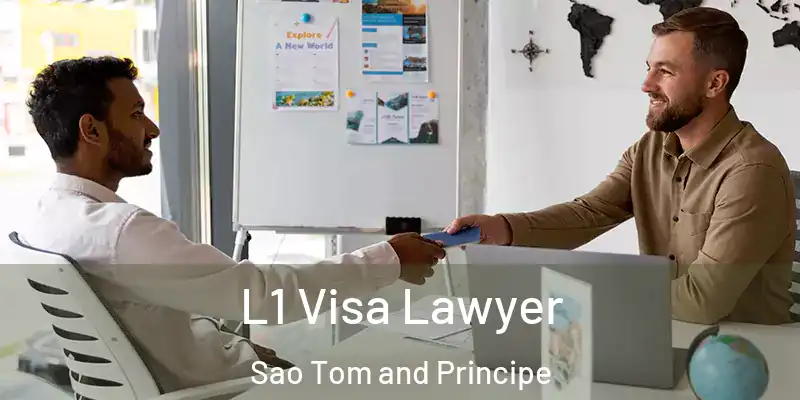  L1 Visa Lawyer Sao Tom and Principe