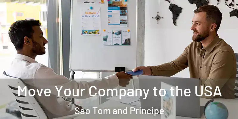  Move Your Company to the USA Sao Tom and Principe