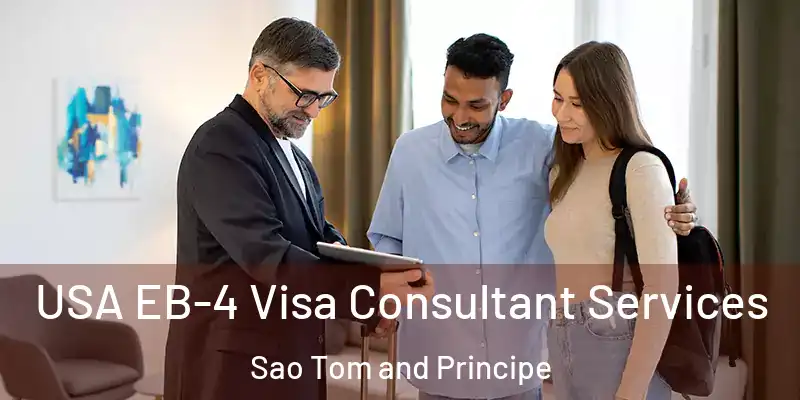  USA EB-4 Visa Consultant Services Sao Tom and Principe